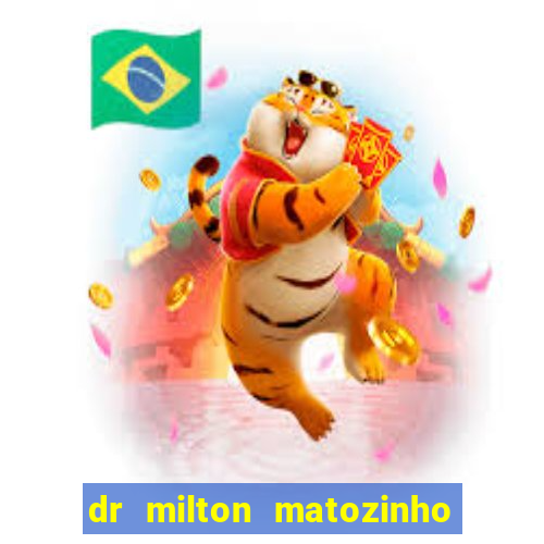 dr milton matozinho urologista santos